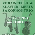 Lehrerkonzert | Violincello & Klavier meets Saxophontrio am 03.03.2024 um 11.00 Uhr